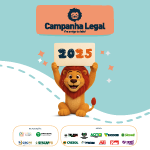 Imagem com fundo azul-claro. No topo, um retângulo laranja com o texto “Campanha Legal”. Ao centro, um leão ilustrado e sorridente segura uma placa com “2025”. Na parte inferior, aparecem logotipos de instituições apoiadoras sobre fundo branco.