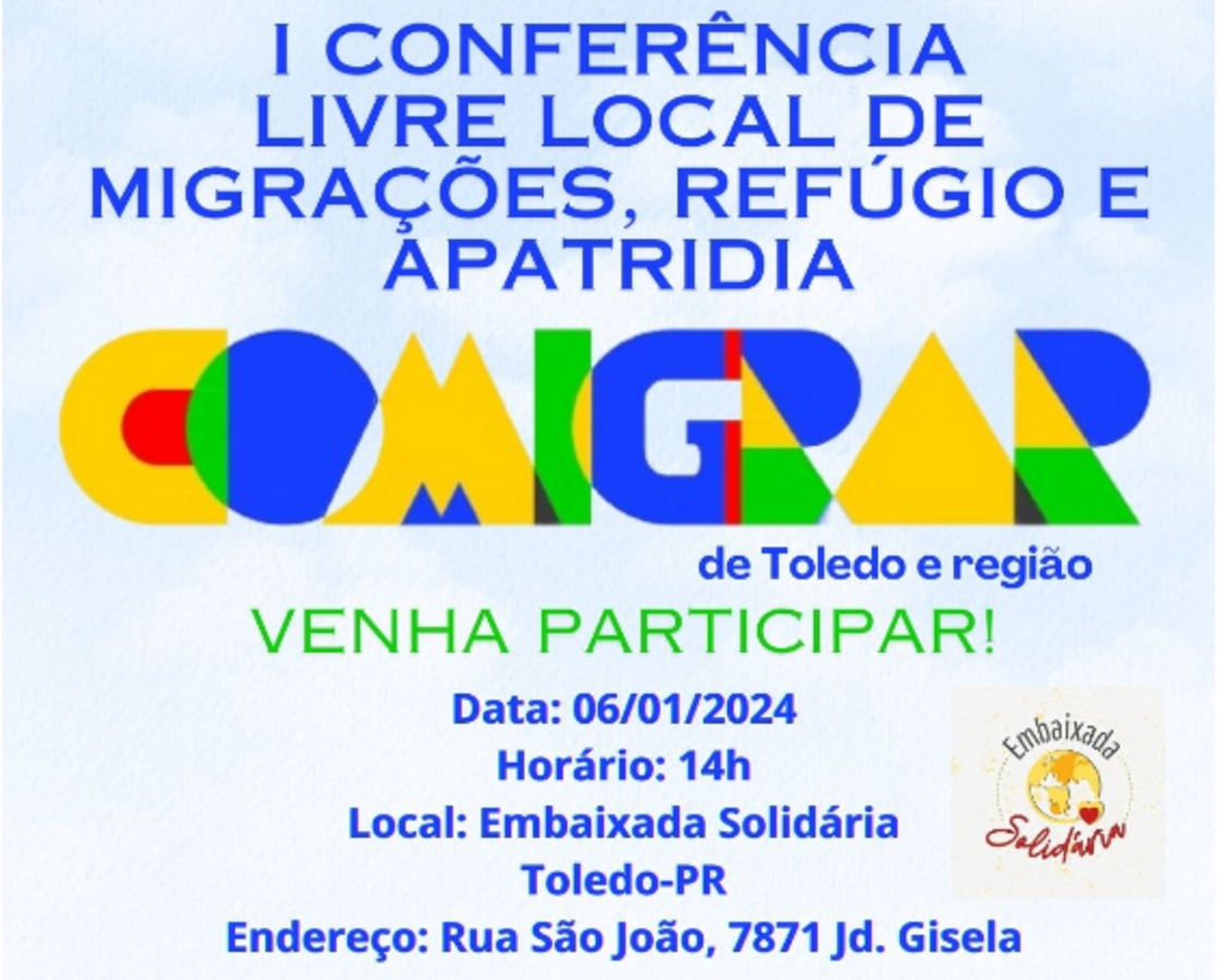I Conferência Livre Local de Migrações, Refúgio e Apatridia de Toledo e Região acontece neste sábado (06) na Embaixada Solidária