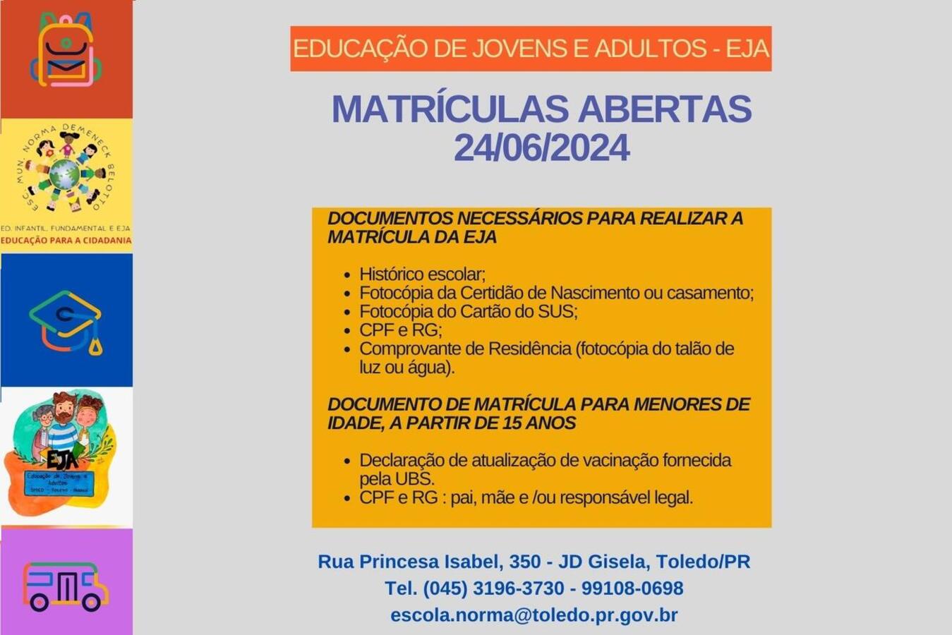 Inscrições do 1º ao 5º ano devem ser feitas na Escola Norma Demeneck Belotto; aulas nos períodos matutino, vespertino e noturno começam em 22/7