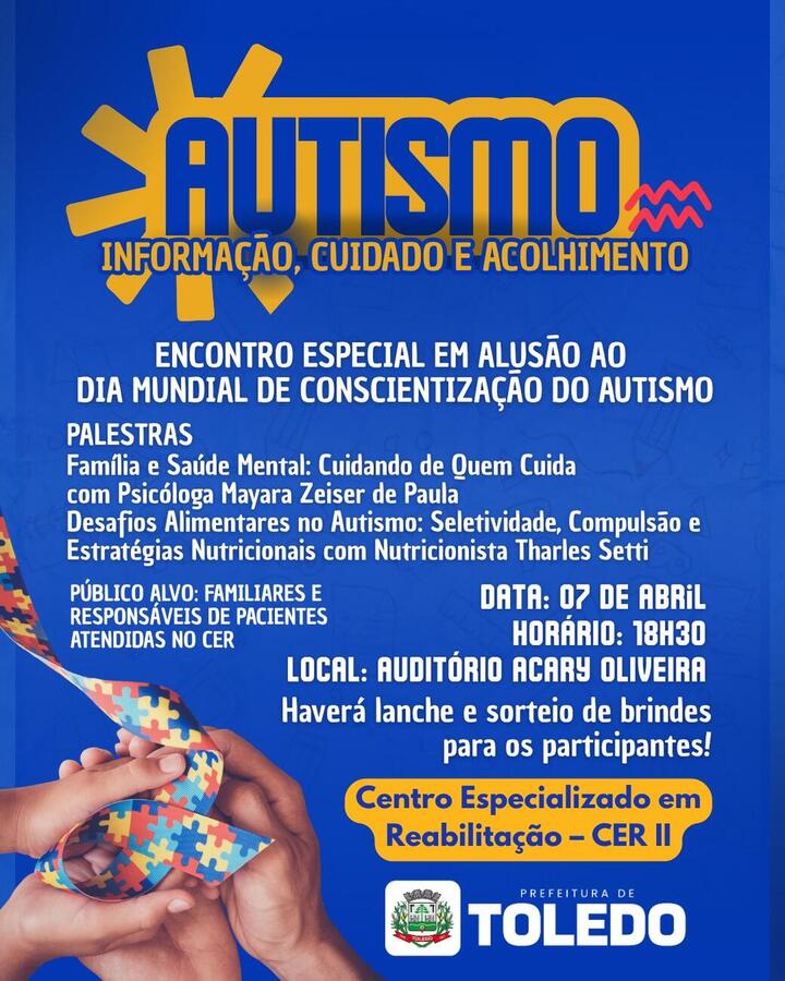 Em alusão ao Dia Mundial de Conscientização do Autismo, evento é direcionado a familiares de crianças autistas do Centro Especializado em Reabilitação (CER II) 