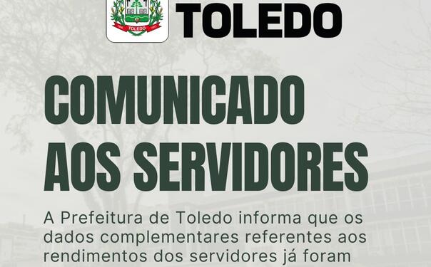 A Prefeitura de Toledo informa que os dados complementares referentes aos rendimentos dos servidores já foram encaminhados à Receita Federal.