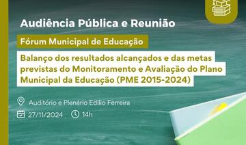Avaliação e monitoramento do PME é a principal pauta de evento que está marcado para esta quarta-feira (27), às 14h, no Plenário da Câmara de Vereadores