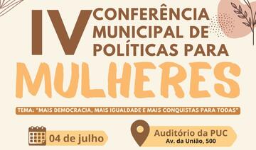 A IV Conferência Municipal de Políticas para Mulheres será realizada no dia 4 de julho na Pontifícia Universidade Católica do Paraná  (PUC- PR)