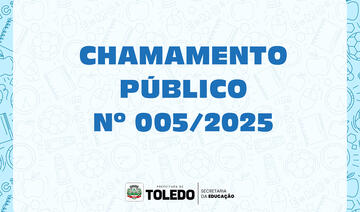A Prefeitura de Toledo, por meio da Secretaria Municipal de Educação, tornou público o chamamento de n°005/2025, processo que visa a seleção de projeto para a execução de serviços da educação básica